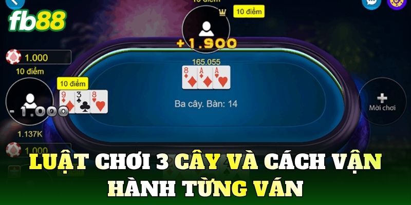 3 Cây Là Gì? Luật Chơi Và Cách Tham Gia Dễ Hiểu 2 Luật chơi 3 cây và cách vận hành từng ván