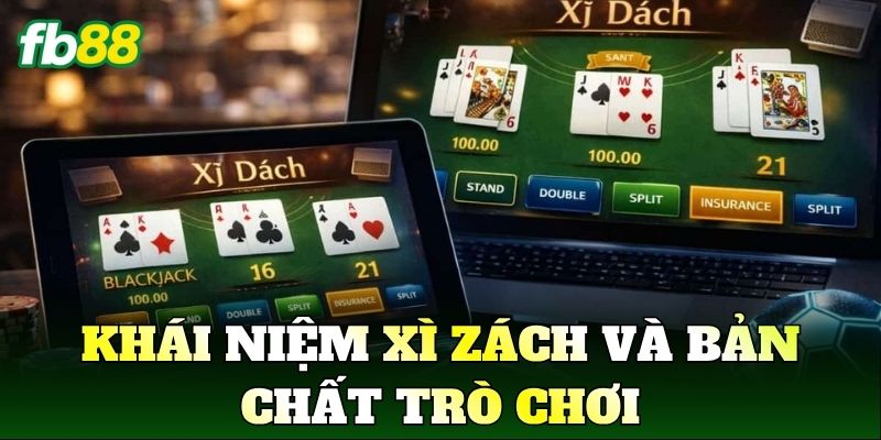 Xì Zách Là Gì? Luật Chơi Và Mẹo Thắng Hiệu Quả 1 Khái niệm Xì Zách và bản chất trò chơi