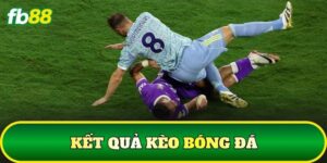 Kết Quả Kèo Bóng Đá