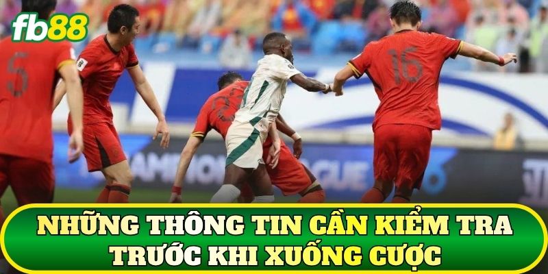 Cược Đội Thắng Hiệp 1: Cách Đọc Kèo Dễ Hiểu Nhất 2 Những thông tin cần kiểm tra trước khi xuống cược