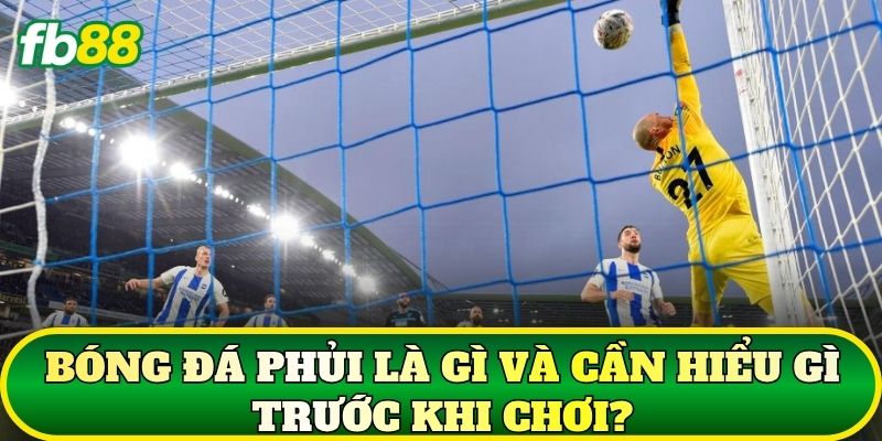 Bóng Đá Phủi: Cách Chơi, Luật Và Kinh Nghiệm Thực Tế 1 Bóng đá phủi là gì và cần hiểu gì trước khi chơi?